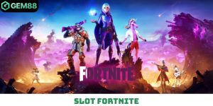 Slot Fortnite