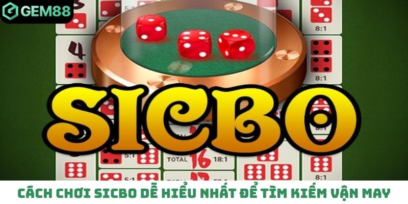 Cách chơi Sicbo